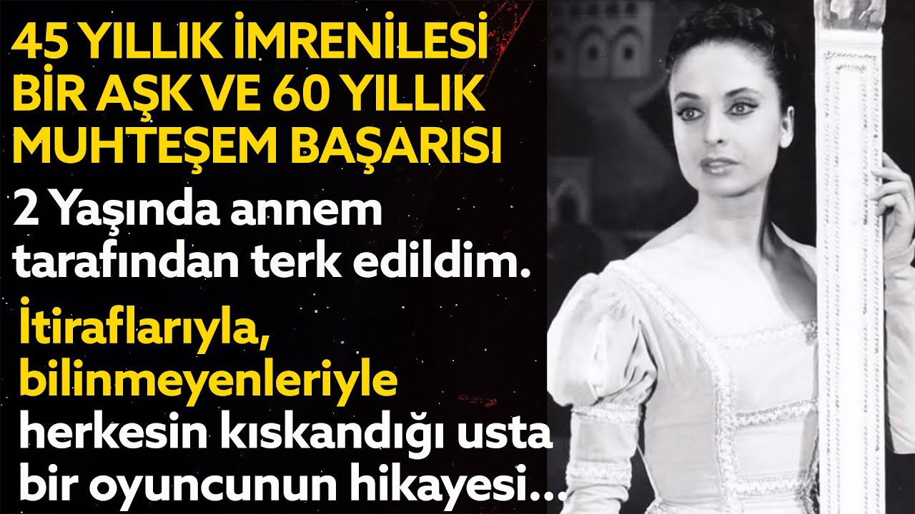 AYTEN GÖKÇER Tiyatro'nun ve Yeşilçam'ın Deniz Gözlü Kadını | 2 yaşında annesi tarafından terk edildi
