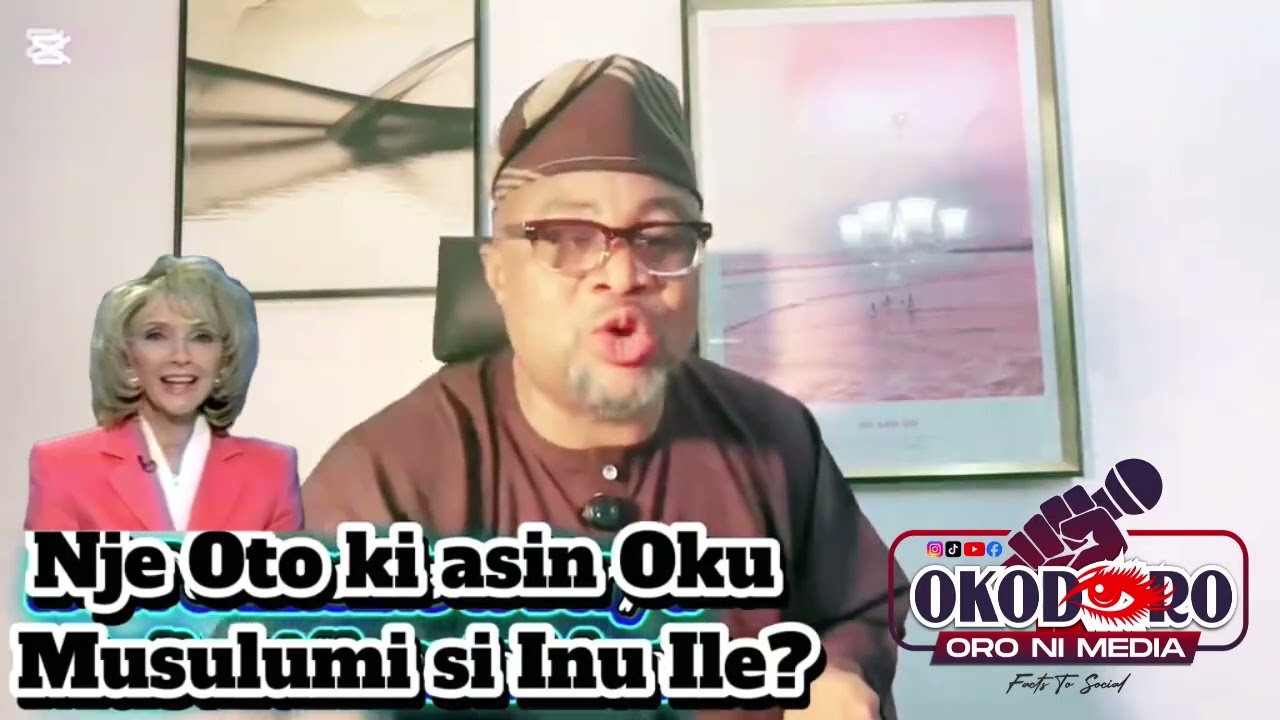 NJE OTO KI ASIN OKU MUSULUMI SI INU ILE SHA
