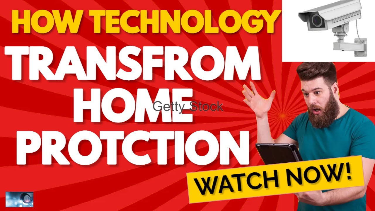 Home Security:  How Technology Transforms Home Protection