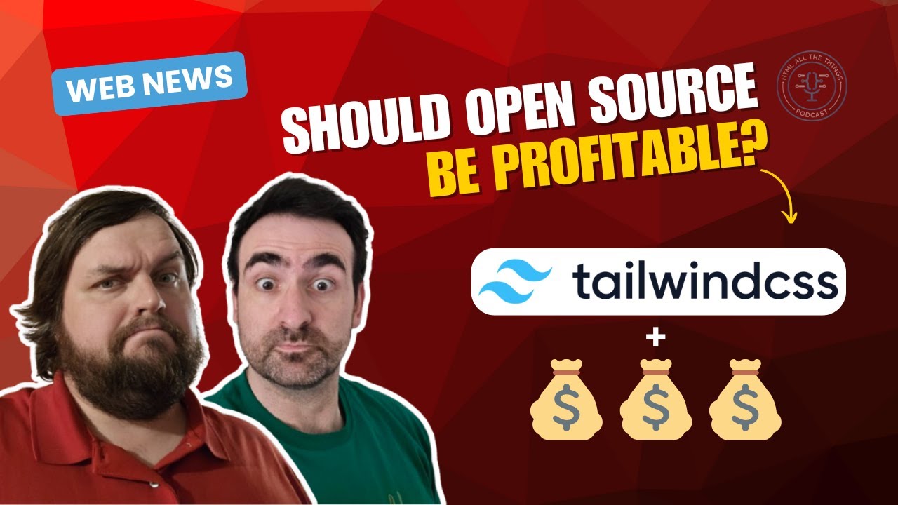 Как зарабатывает деньги открытый исходный код (провал Tailwind CSS) | Веб-новости