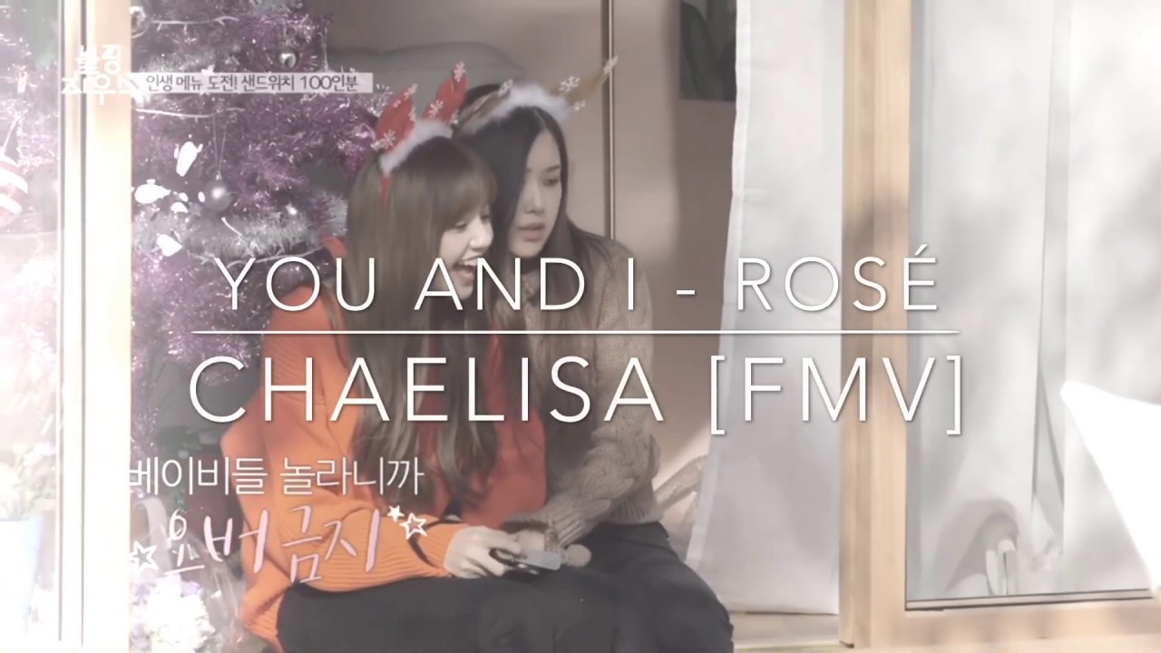 [FMV] CHAELISA - YOU AND I