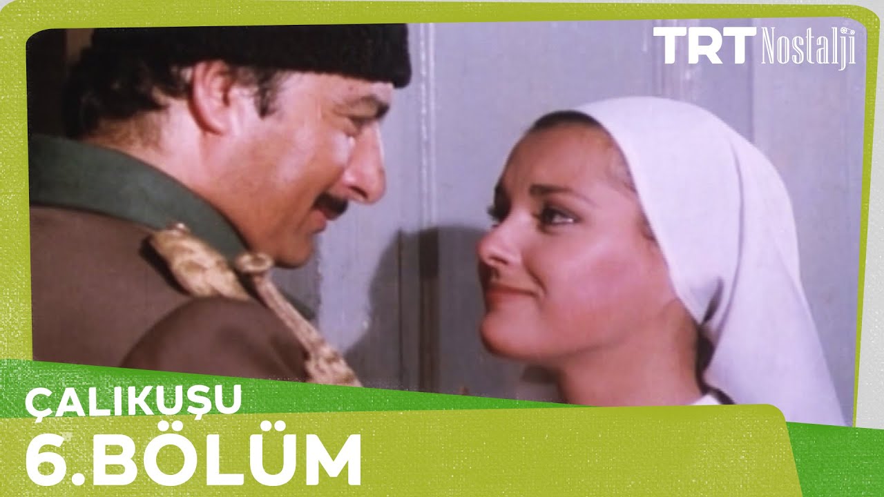 Çalıkuşu 6. Bölüm