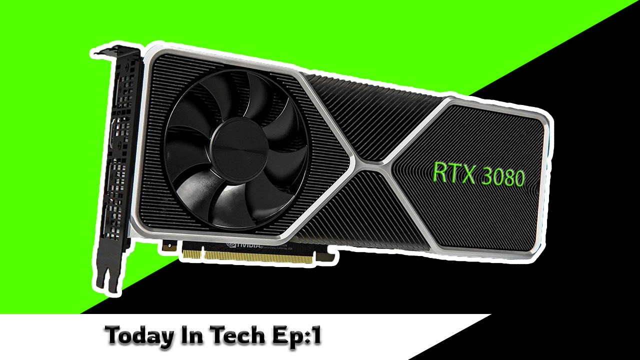 NVIDIA RTX 3000 Release Date!! - Today In Tech Ep 1