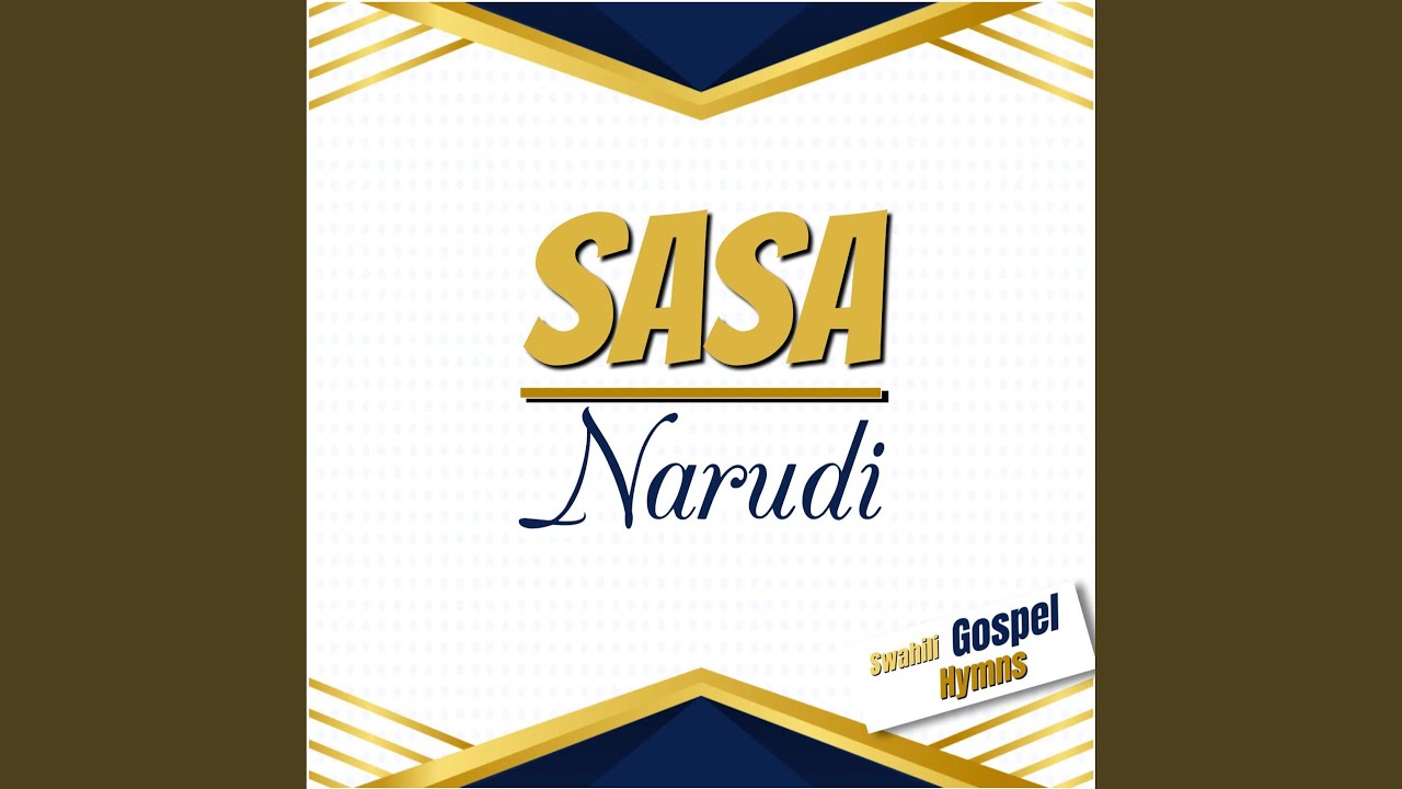 Sasa narudi