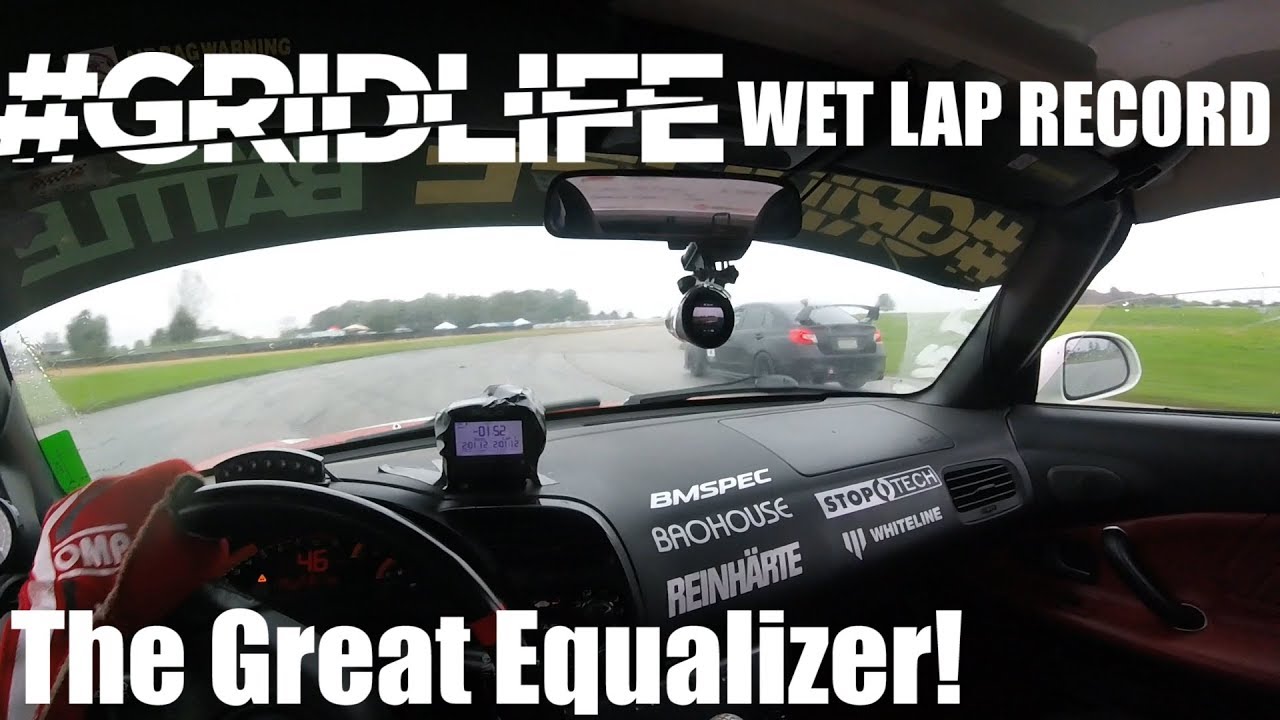 The Great Equalizer! S2000 GRIDLIFE Wet Lap Record Gingerman