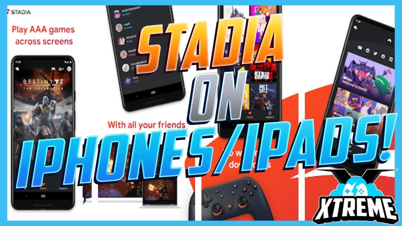 Google Stadia On iOS devices - The only way to play on iPhones and iPads