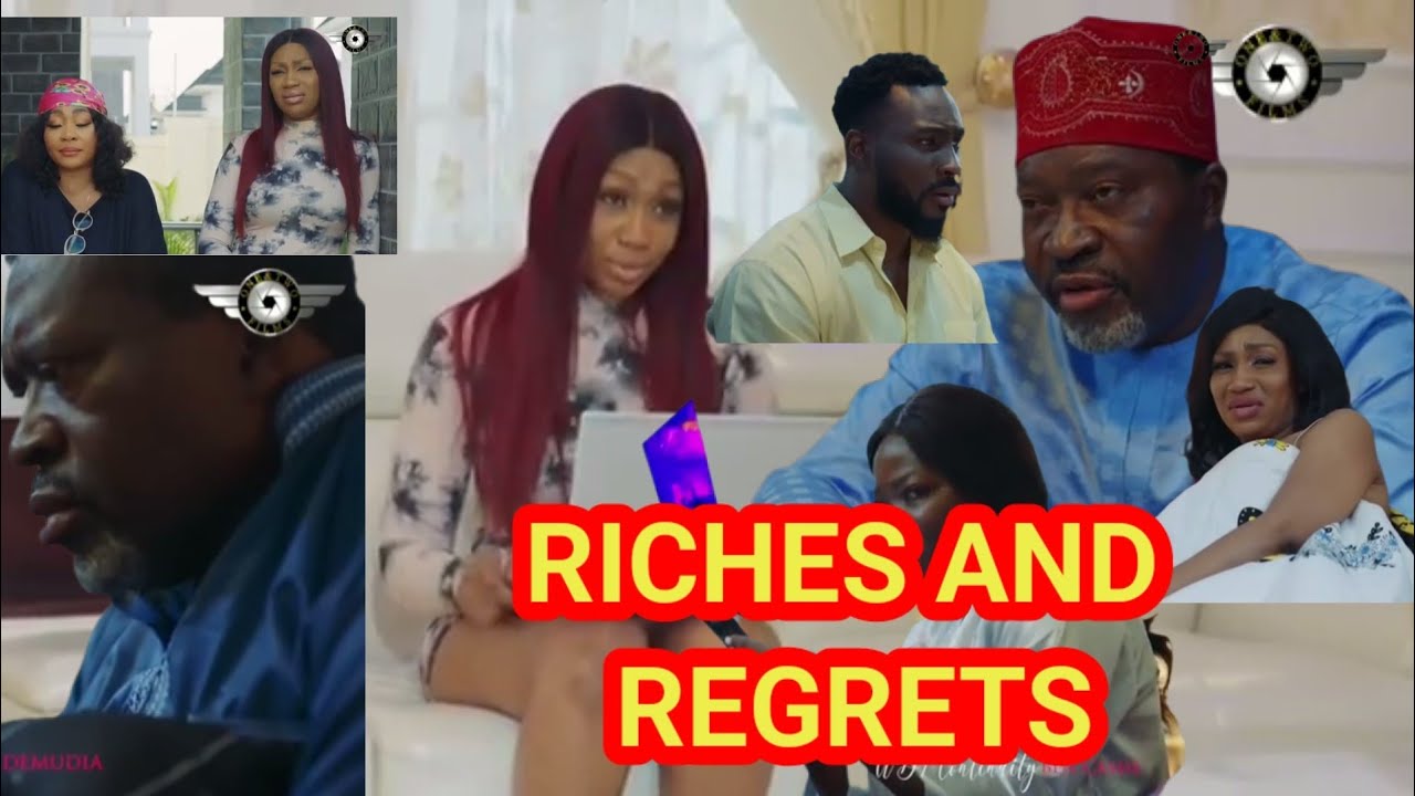 RICHES AND REGRETS - (Unloaded)&nbsp; Nigerian movie || Kanayo O Kanayo Ebube Nwagbo.&nbsp; Mr Davinho tv 