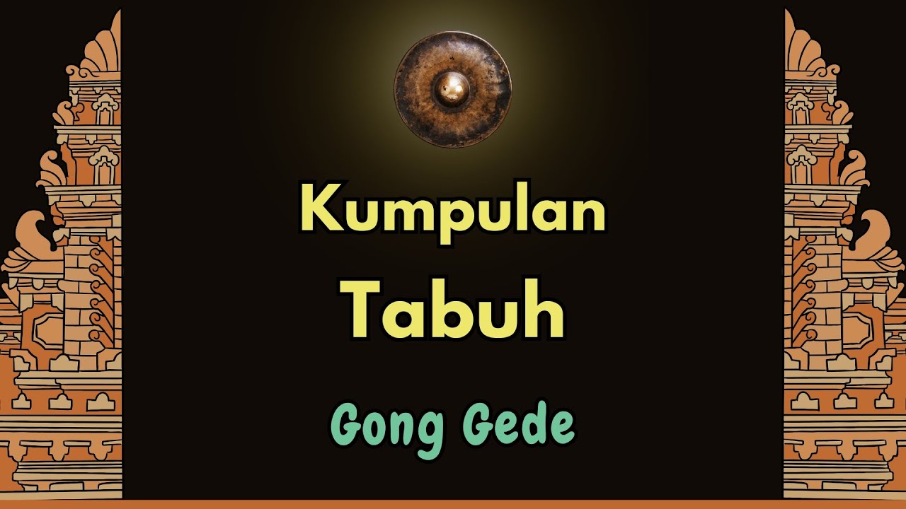 Kumpulan Tabuh Gong Gede #1 | Gamelan Gong Gede