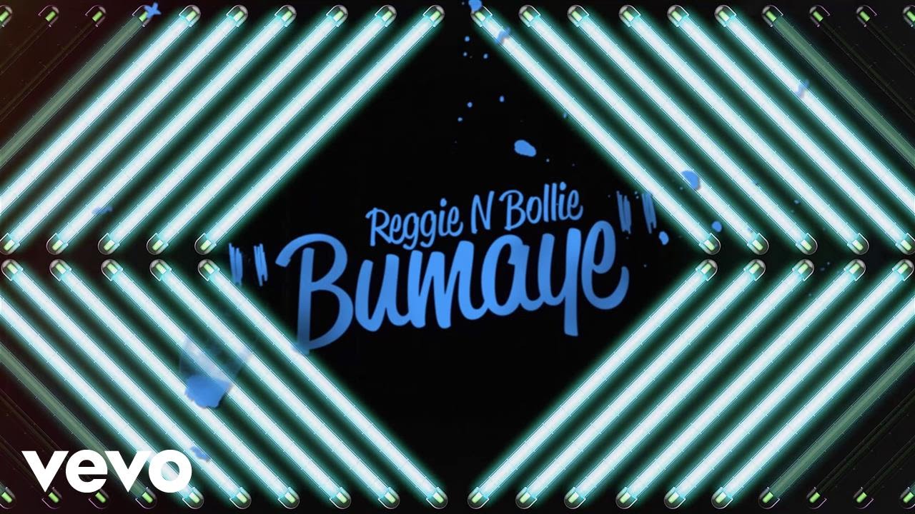 Reggie &lsquo;N&rsquo; Bollie - Bumaye (Lyric Video)