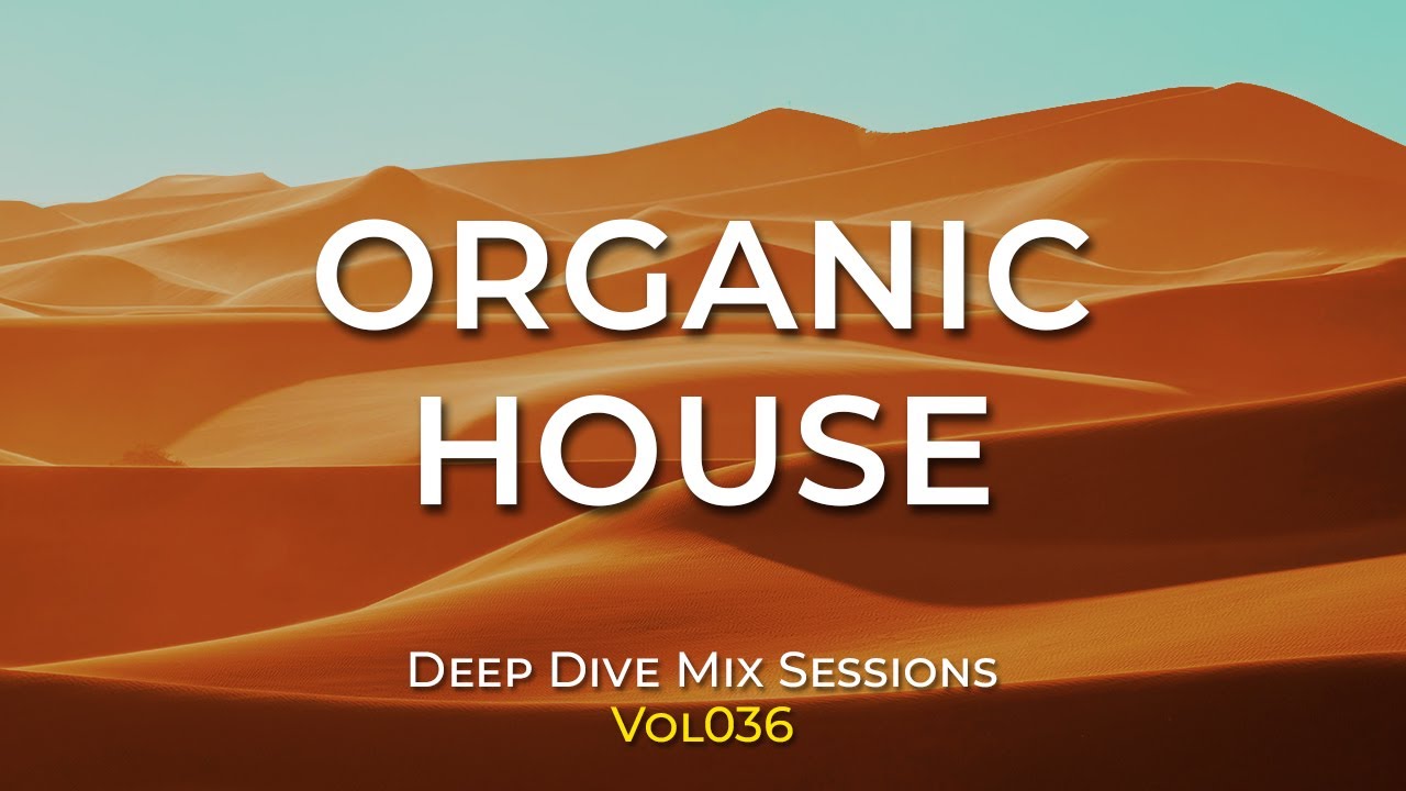 Organic House Mix 2025 | Deep & Soulful with Amonita, Pambouk, Sebastien Leger, Khen | #036