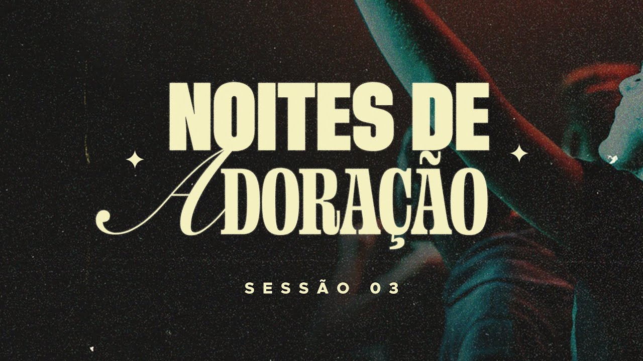Noites de Adoração | Ao Vivo 20h Dia 03 (24/01/26) // Paz Church São Paulo