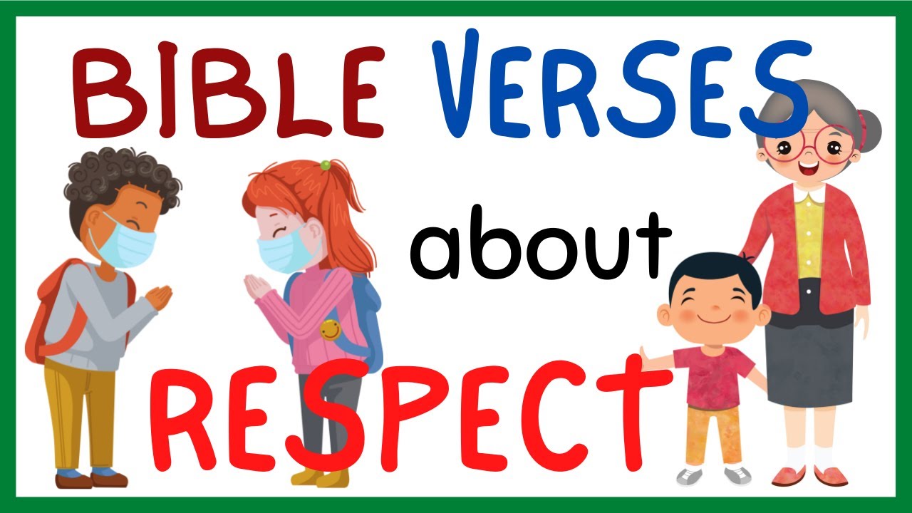 COLLECTION OF BIBLE VERSES ON RESPECT KIDS MUST LEARN