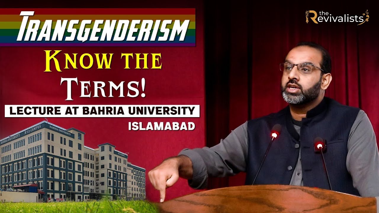 Exposing Transgenderism | Bahria University Islamabad | Qaiser Ahmed Raja