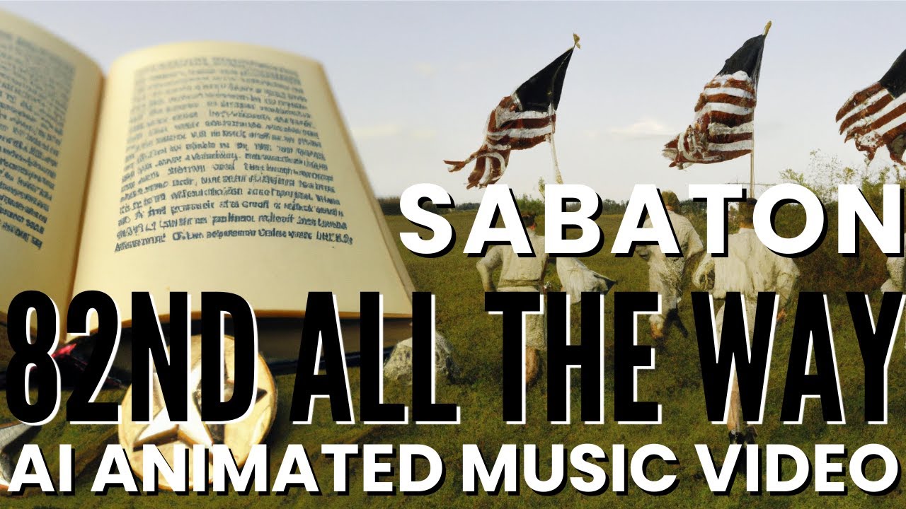 82nd All The Way By Sabaton But It's An Animated AI Music Video