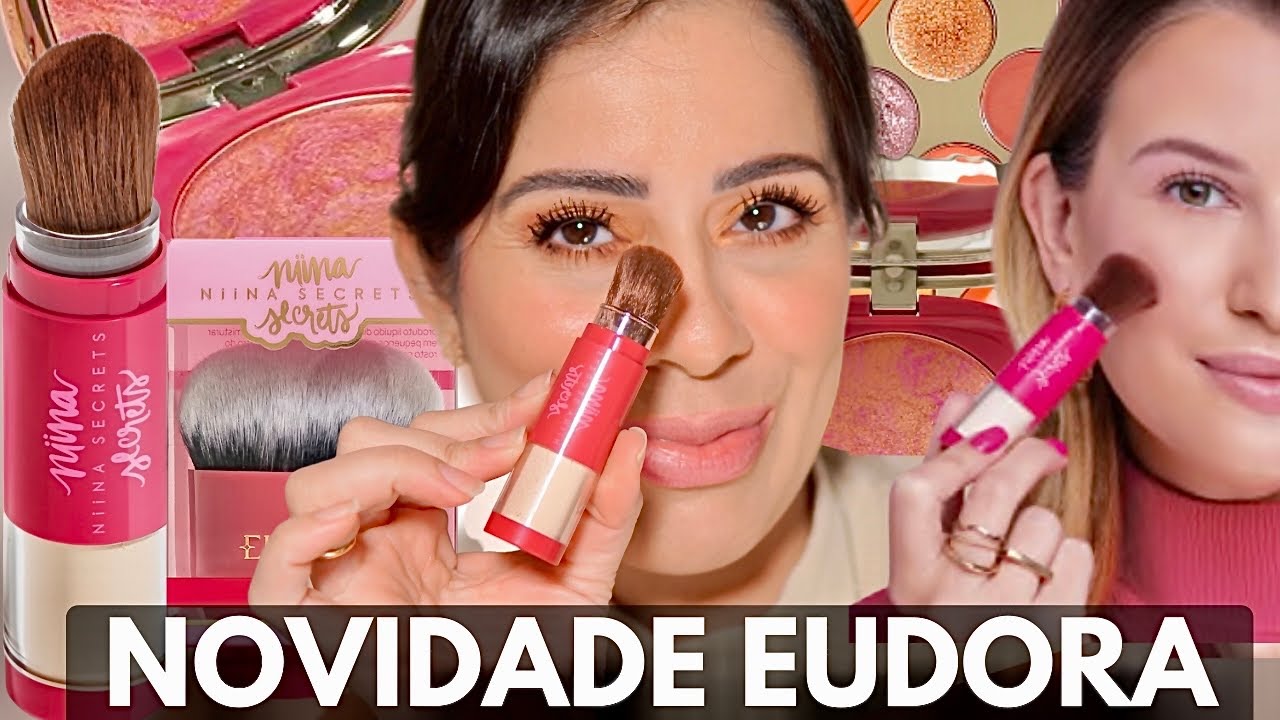 ÚLTIMAS NOVIDADES EUDORA Linha NIINA SECRETS | PÓ SOLTO , PINCEL , BLUSH MOSAICO E MAIS