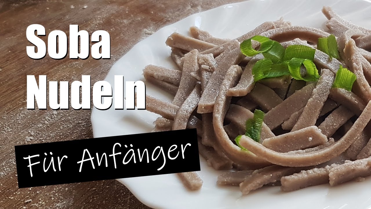 Soba Nudeln aus Buchweizen selber machen (Glutenfrei)