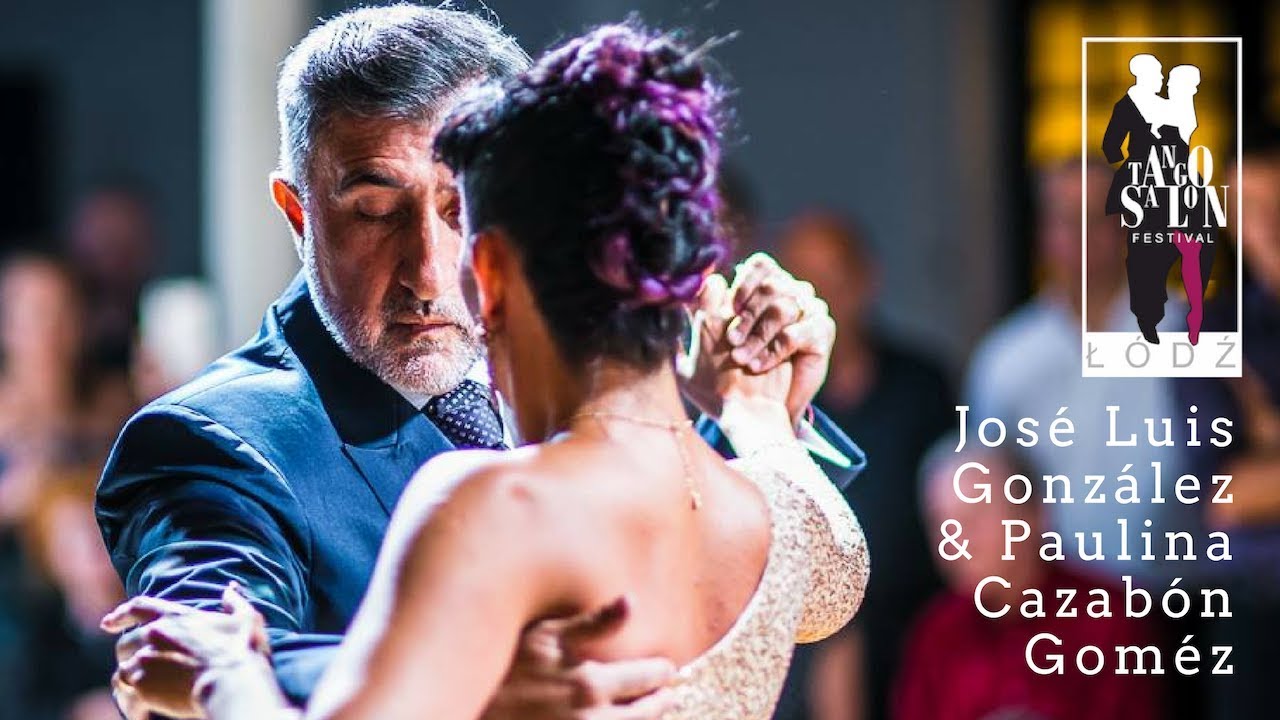 José Luis Gonzaléz & Paulina Cazabón Goméz - Por la vuelta, Łódź Tango Salon Festival 2018