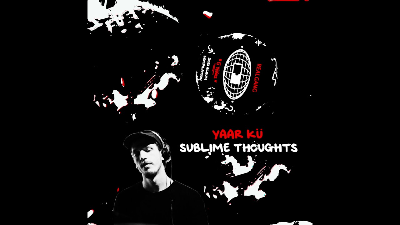 Yaar Kü - Sublime Thoughts