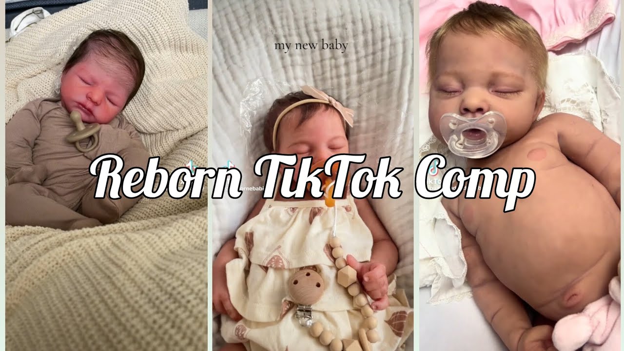 Reborn TikTok Comp | none are mine | credits to original owners
