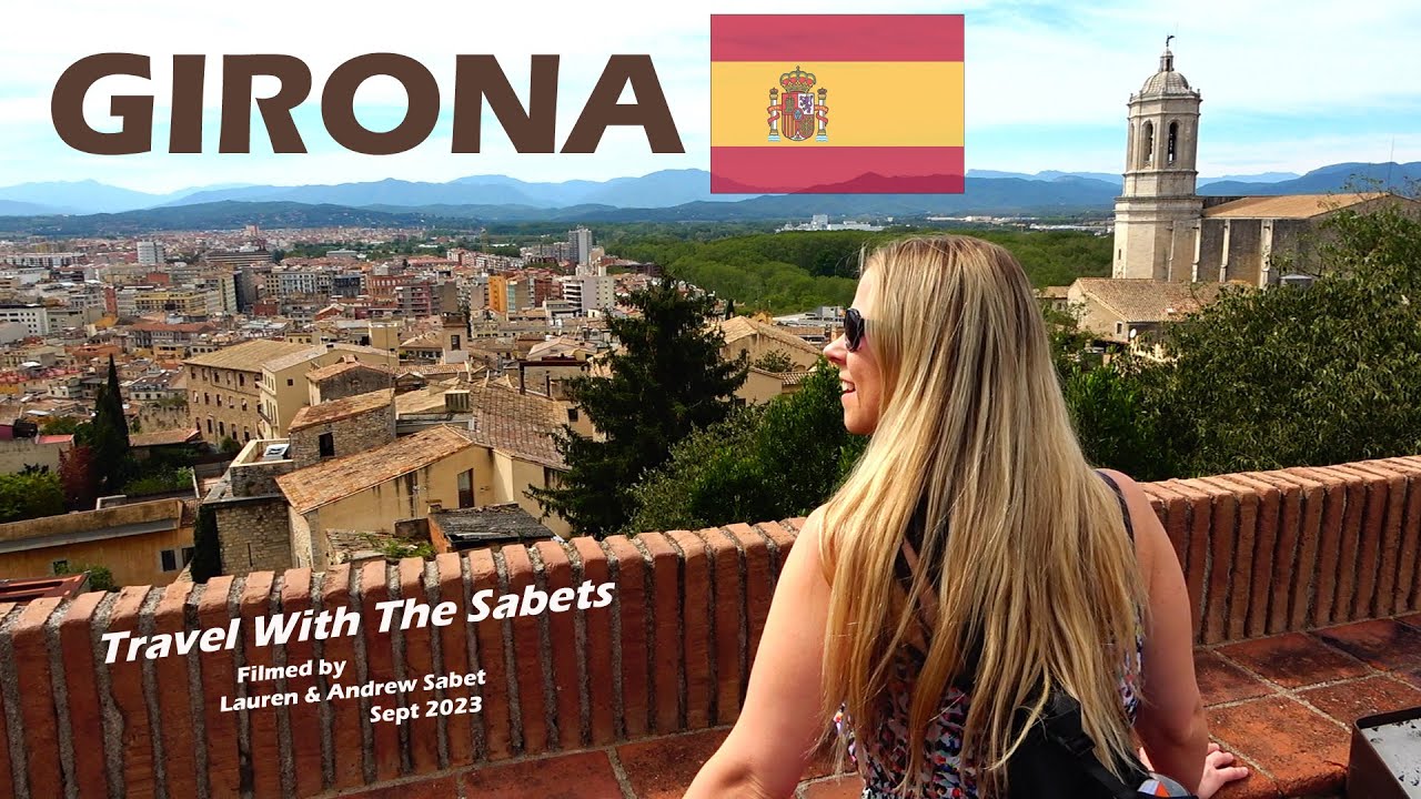 GIRONA | SPAIN | 7 Things To Do in One Day