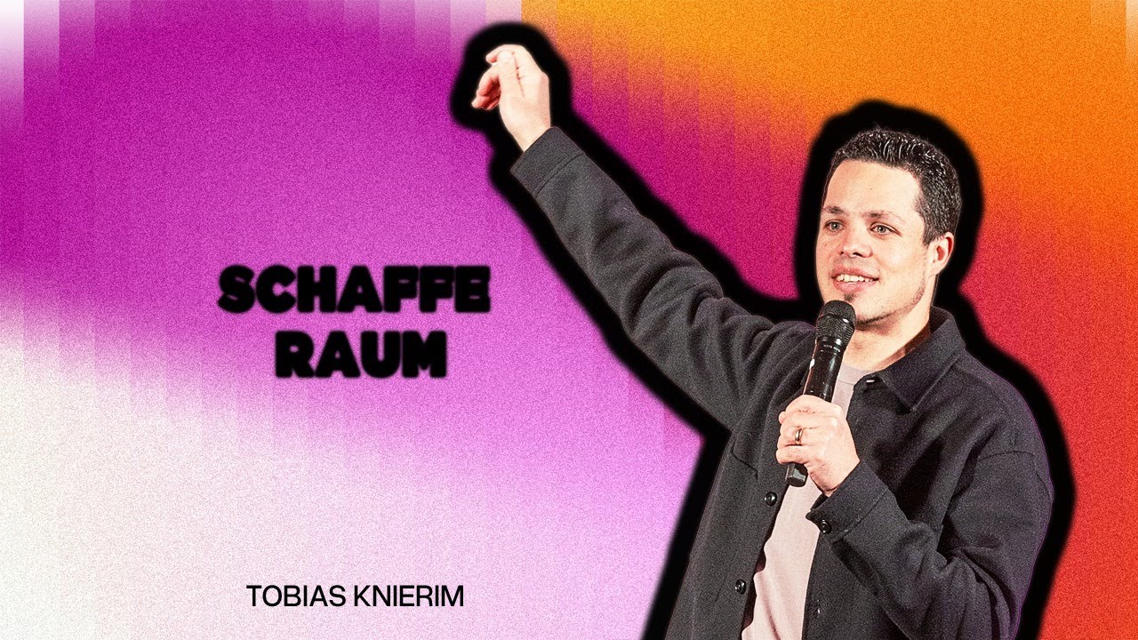 Schaffe Raum | Formed by Jesus | Tobias Knierim | Ecclesia Church