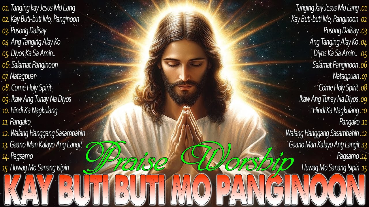 Morning Tagalog Christian Worship Songs 2026 💜 Kay Butibuti Mo Panginoon || Best Tagalog Jesus Songs