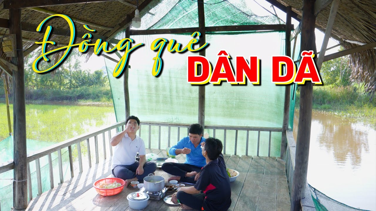 Canh chua cá trê trắng, cá rô đồng kho kẹo, 3 anh em lai rai rượu đế