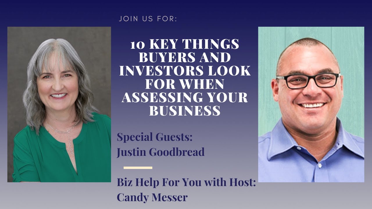 10 Key Things Buyers and Investors Look for when Assessing Your Business with Justin Goodbread