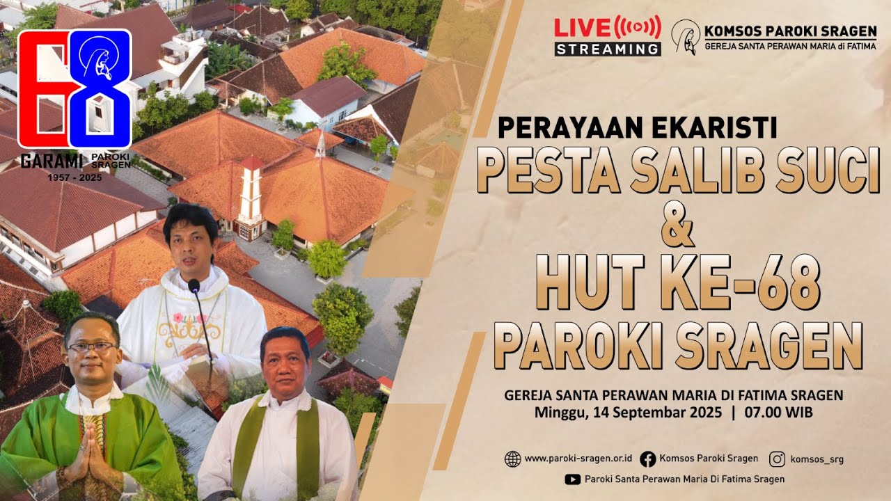 [ LIVE STREAMING ] Perayaan Ekaristi Pesta Salib Suci & HUT Ke 68 Paroki Sragen