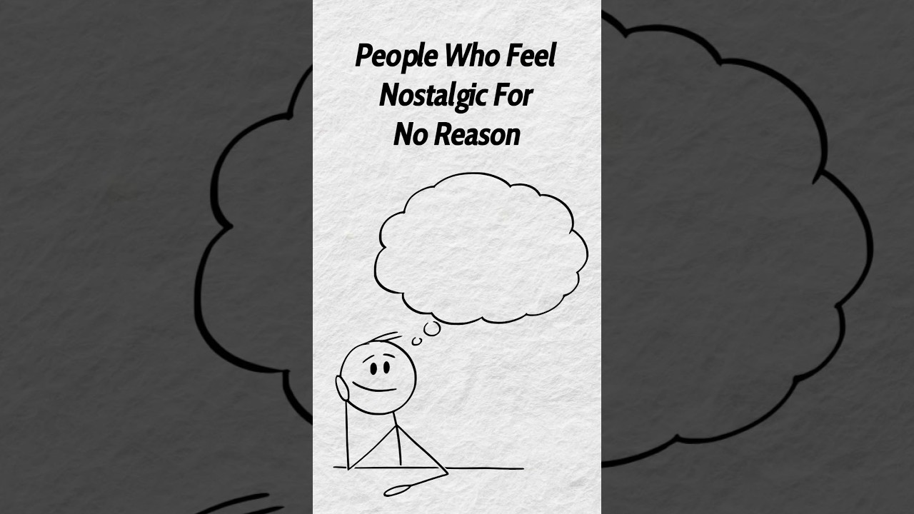 Psychology of People Who Feel Nostalgic for No Reason