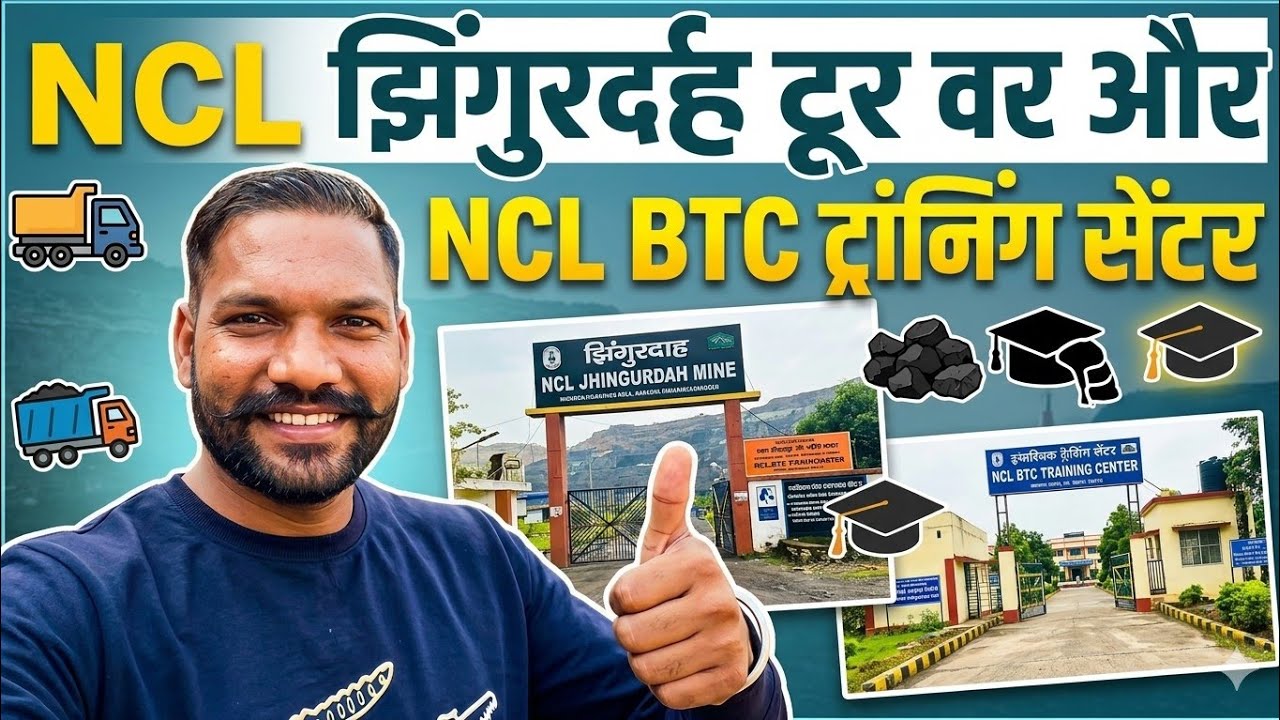 NCL Jhingurdah Full Tour| BTC Training Center Inside!NCL Singrauli Vlog |Northern Coalfields Limited