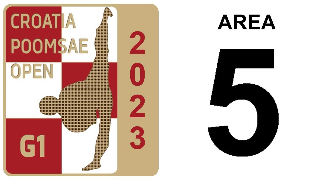 9th Croatia Open Poomsae G1 2023 – AREA 5