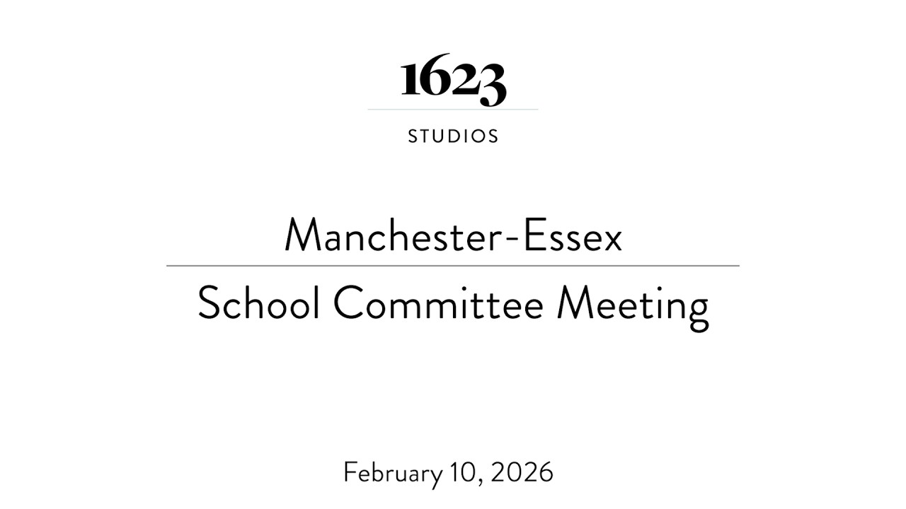 Manchester-Essex Regional School Committee Meeting | February 10, 2026