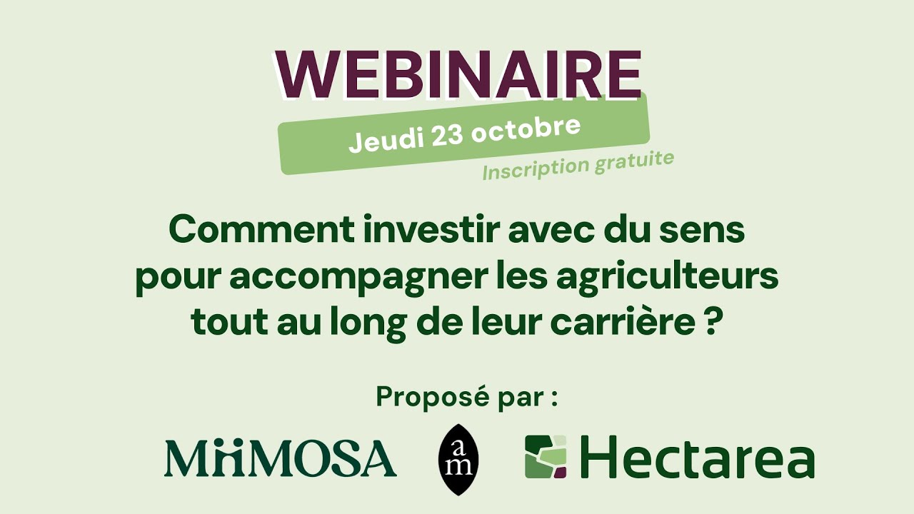 Comment investir avec du sens pour accompagner les agriculteurs tout au long de leur carrière ?