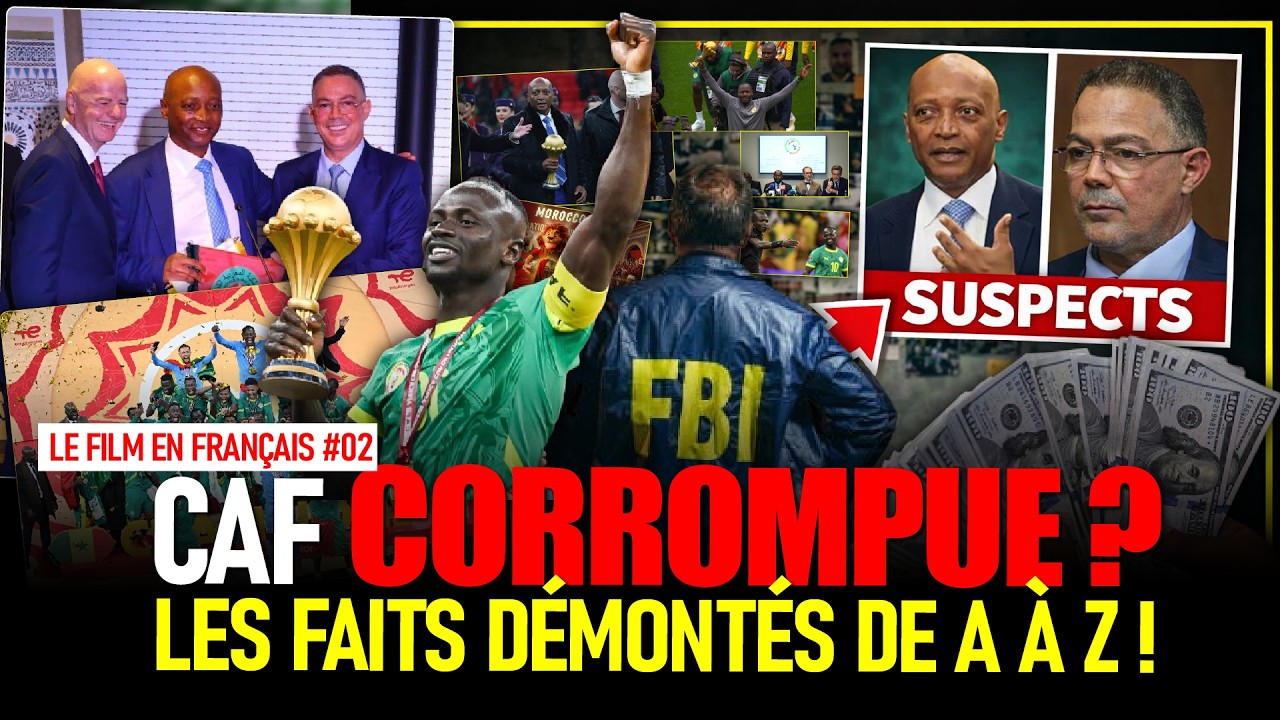 Enqu&ecirc;te Compl&egrave;te - DOSSIER FBI, Corruption &agrave; la CAF - le verdic, S&eacute;n&eacute;gal Gagnant ? (Le Film 02 )