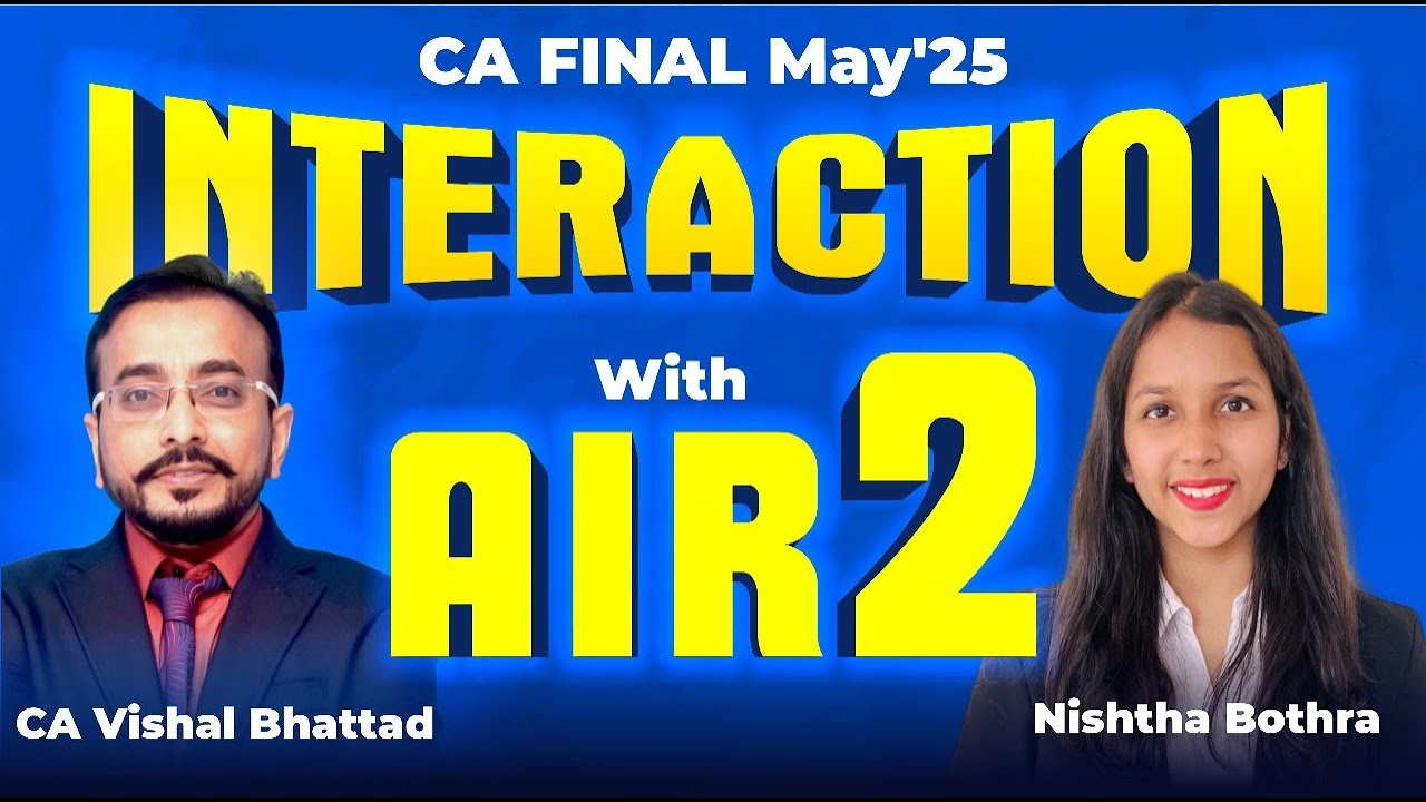 Interaction with AIR-2 CA Final May'25 | Vsmart Academy | CA Vishal Bhattad