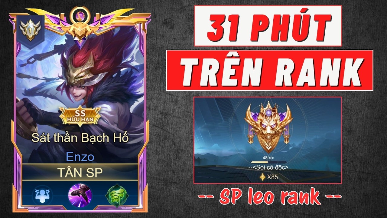 31 PHÚT CHƠI SP (RANK ĐƠN) CHO NHỮNG TRẬN LÊN 85 SAO #tansp #lienquanmobile #leoranklienquan