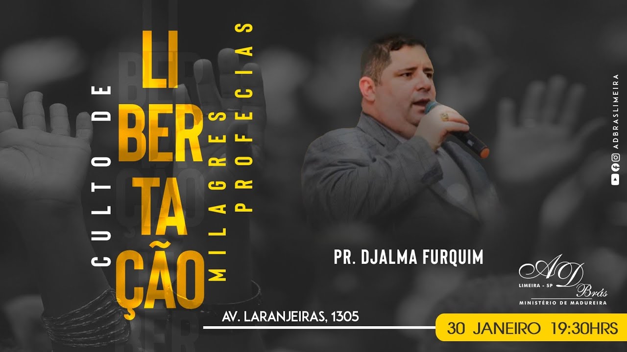 Culto de Libertação/Milagres/Profecias - 30/01/2024 Pr. Djalma Furquim