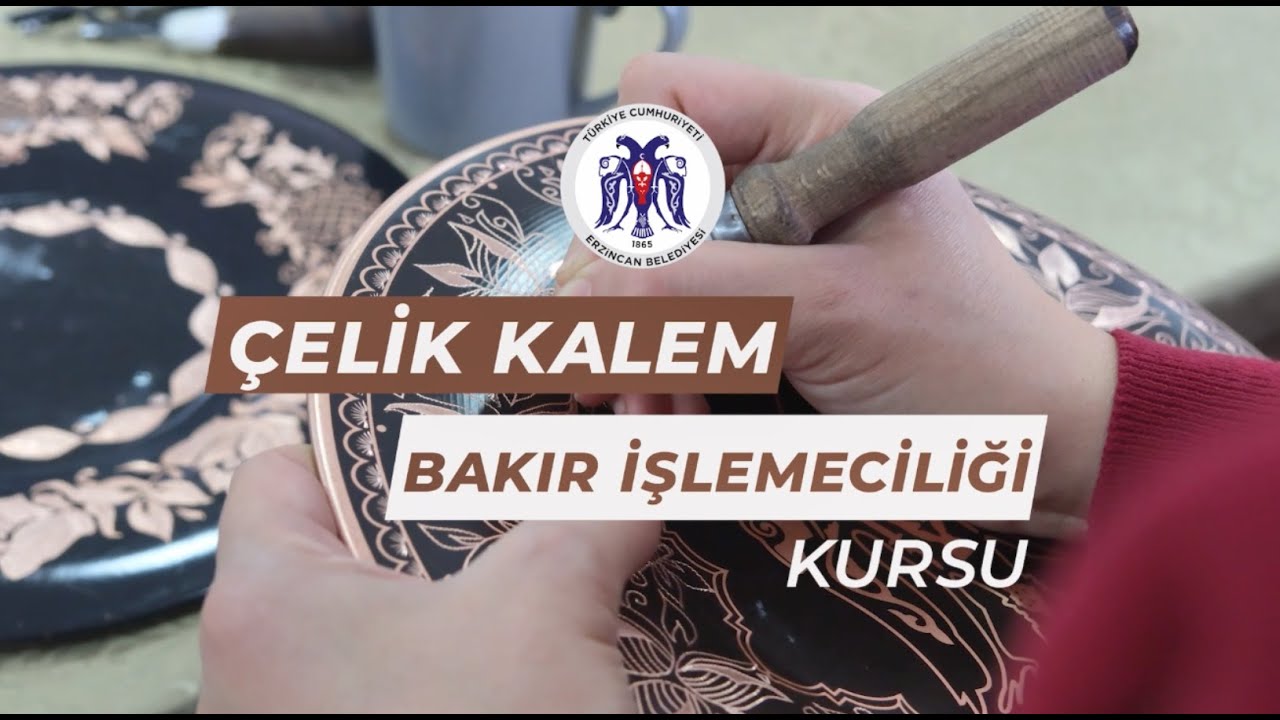Çelik Kalem Bakır İşlemeciliği Kursu
