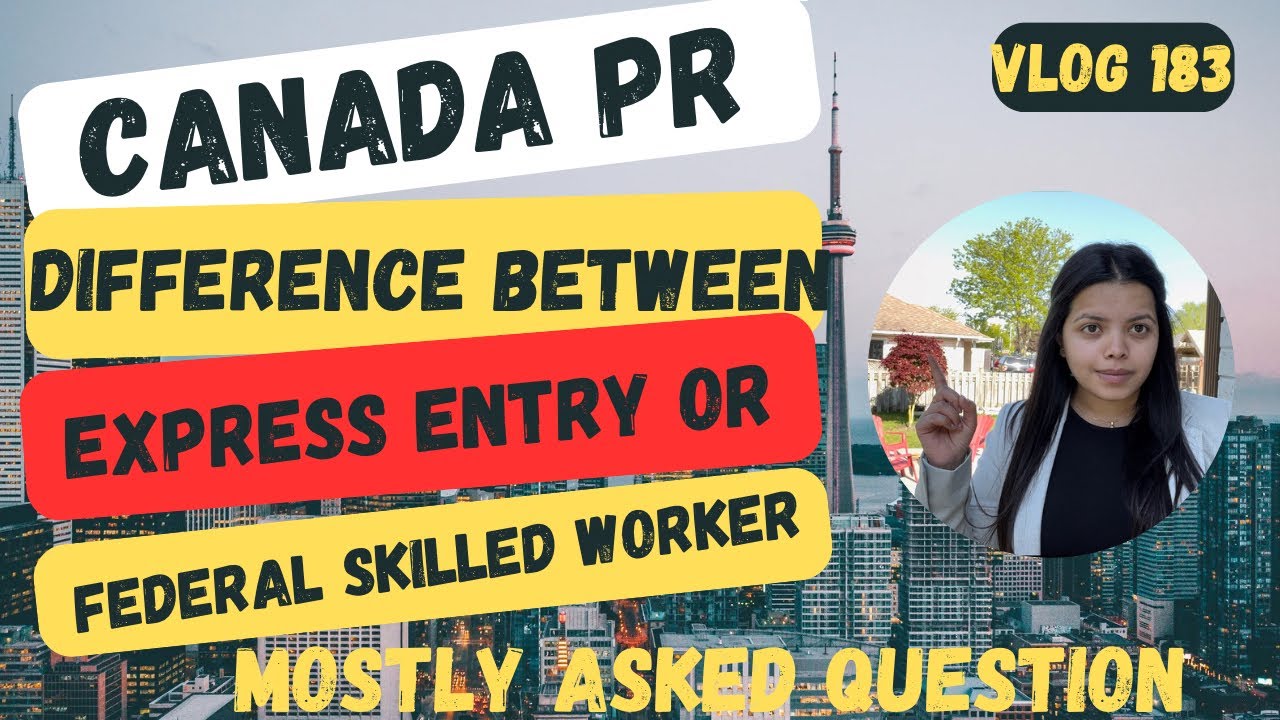 Canada PR| difference between express entry or federal skilled worker stream| Q/A#canadapr #viral