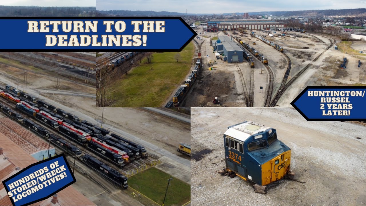 Return To The Deadlines! Huntington & Russel 2 Years Later! Hundreds Of Stored/Wrecked Locomotives!
