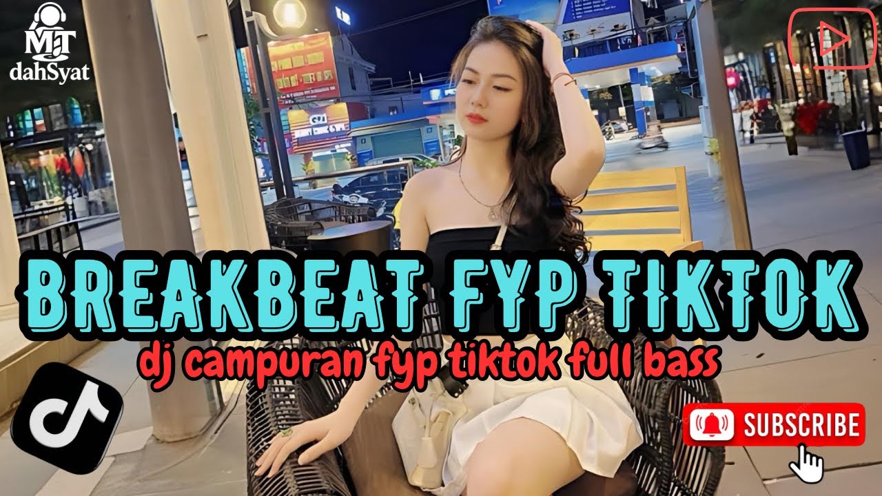 DJ TIKTOK TERBARU 2025 🎵|| DJ CAMPURAN TRENDING - VIRAL FYP DJ BREAKBEAT BARAT TERBARU 🎵