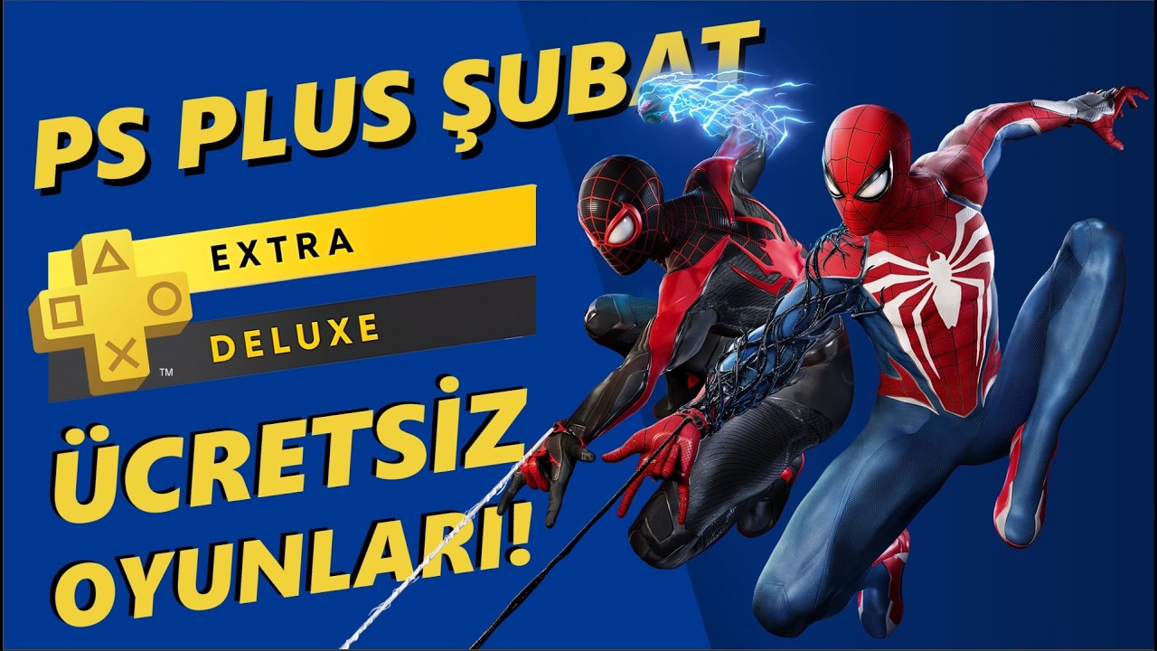 PS PLUS EXTRA & DELUXE ŞUBAT ÜCRETSİZ OYUNLARI, PS PLUS ŞUBAT 2026 OYUNLARI, PS PLUS OYUNLARI