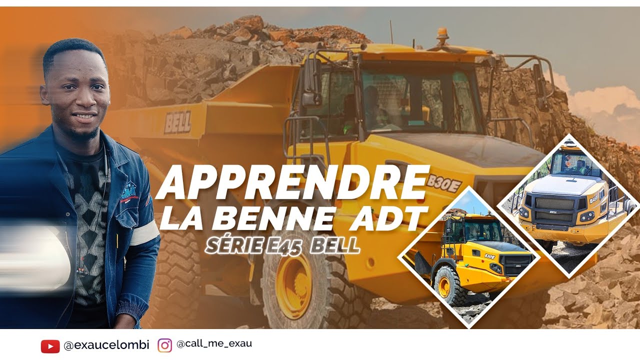 Apprendre la benne ADT/Dumper truck  Série E45 Bell