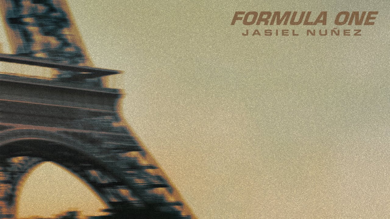 Formula One - Jasiel Nuñez (Video Oficial)