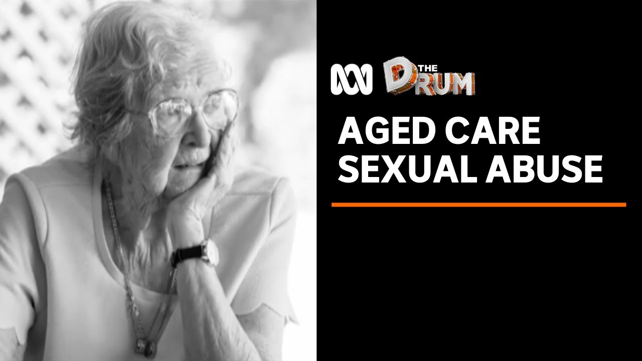 Concerns at lack of support for victims of sexual abuse in aged care | The Drum