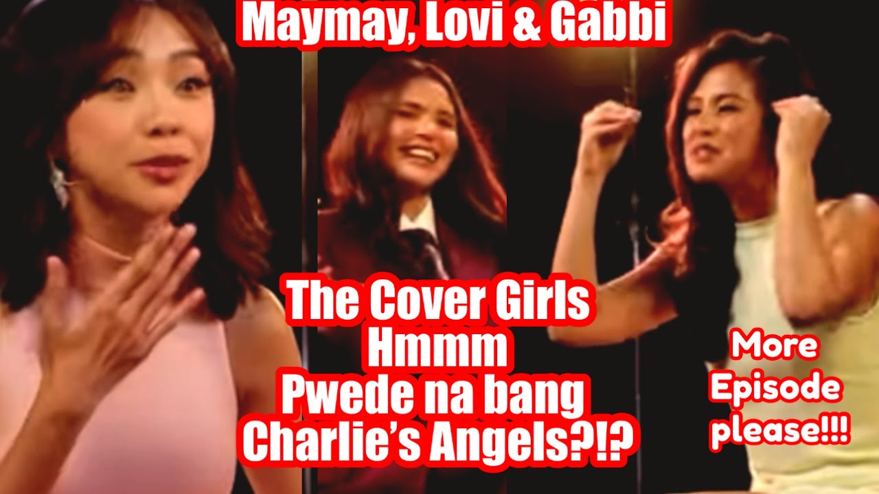 Bitin and they wanted more of Lovi, Gabbi  and Maymay na ginulat ang lahat sa episode ng Cover Girls