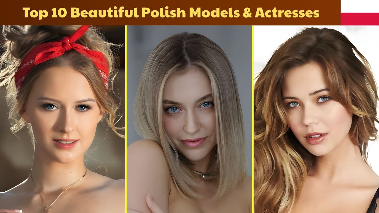 Top 10 Most Beautiful Polish Models and Actresses of 2025