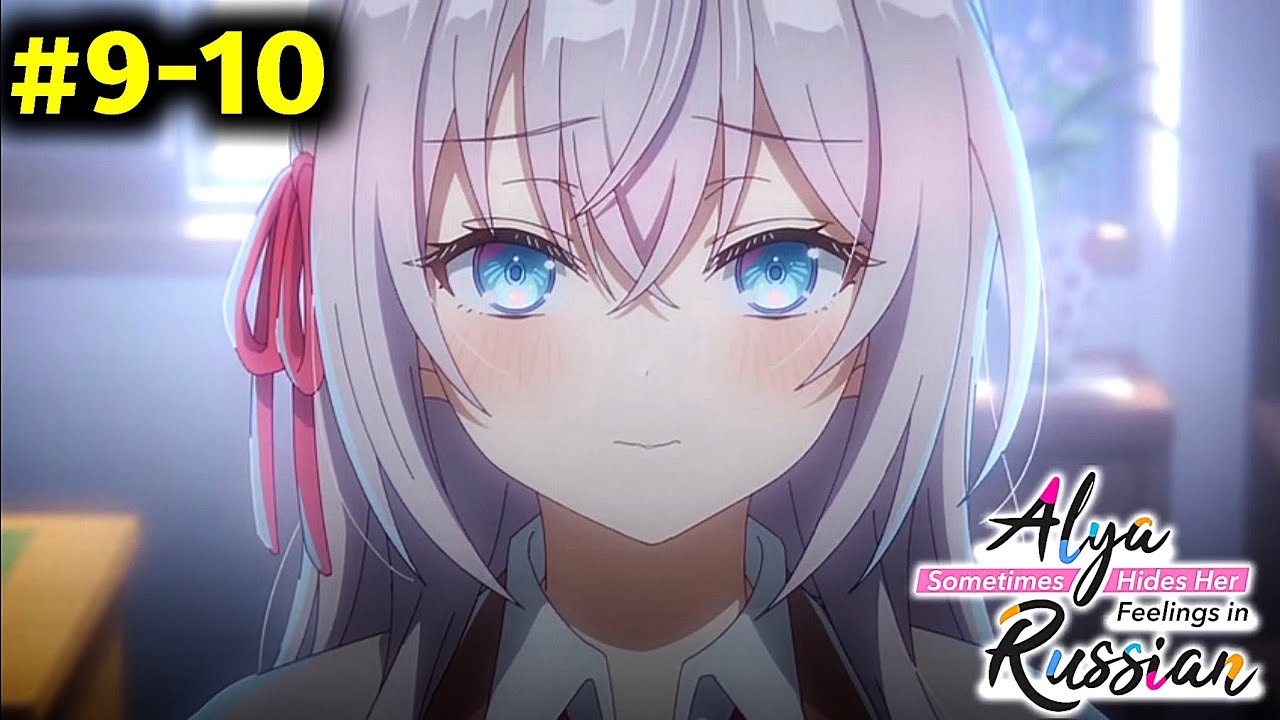 Alya sometimes hide her feelings in Russian Ep 09+10 !! #animehindiexplain