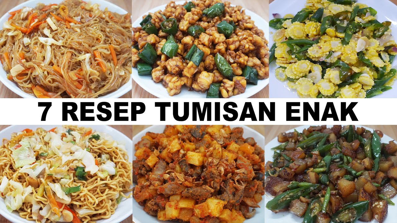 7 RESEP TUMISAN MURAH, MUDAH DAN ENAK | MASAKAN SEHARI HARI UNTUK SEMINGGU